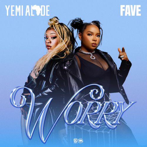 Worry by Yemi Alade, Favé - imusic.am