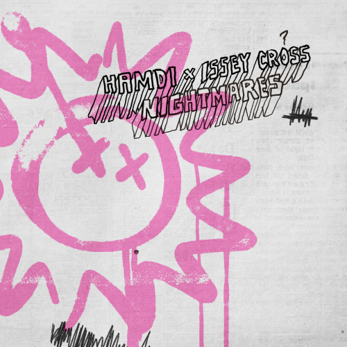 Nightmares (feat. Issey Cross) by Hamdi, Issey Cross - imusic.am