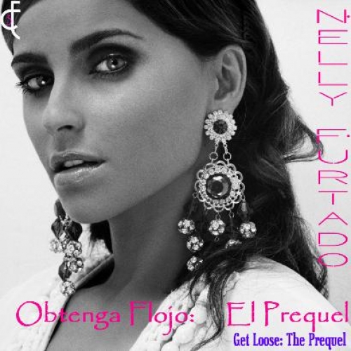 Obtenga Flojo - El Prequel (get Loose The Prequel) by Nelly Furtado - imusic.am
