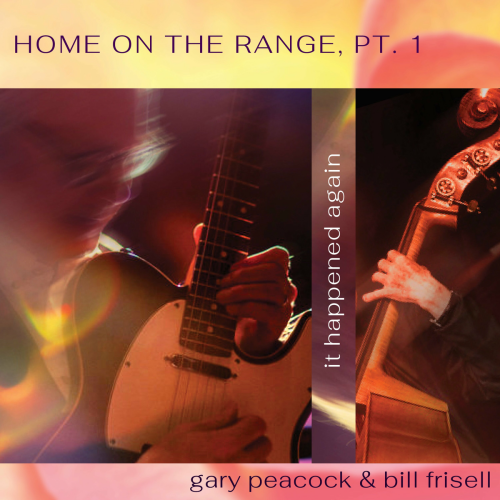 Home On the Range, Pt. 1 (Alternative) by Gary Peacock, Bill Frisell - imusic.am