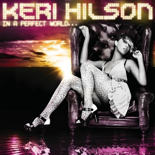 In A Perfect World... by Keri Hilson - imusic.am