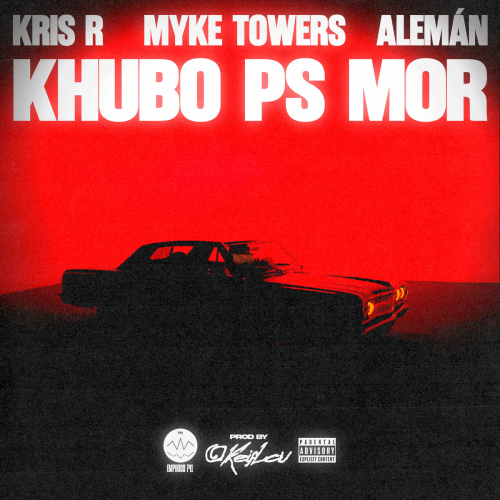 K HUBO PS MOR by Myke Towers, Kris R., Alemán - imusic.am