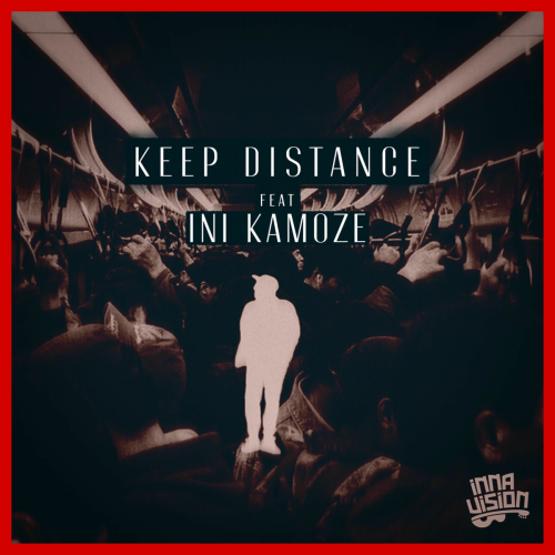 Keep Distance by Inna Vision, Ini Kamoze - imusic.am