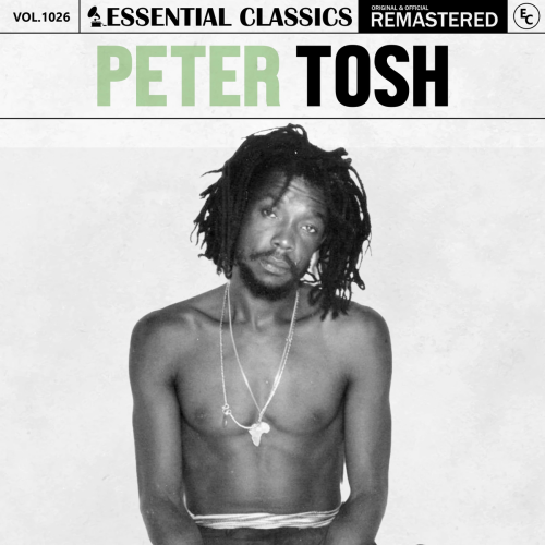 Essential Classics, Vol. 1026: Peter Tosh by Peter Tosh - imusic.am
