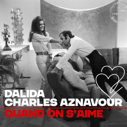 Quand on s'aime by Charles Aznavour, Dalida - imusic.am