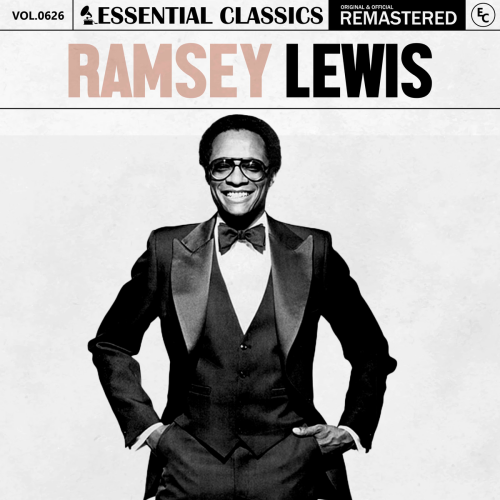 Essential Classics, Vol. 626: Ramsey Lewis by Ramsey Lewis - imusic.am
