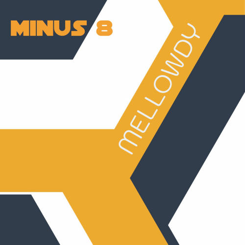 Mellowdy by Minus 8 - imusic.am