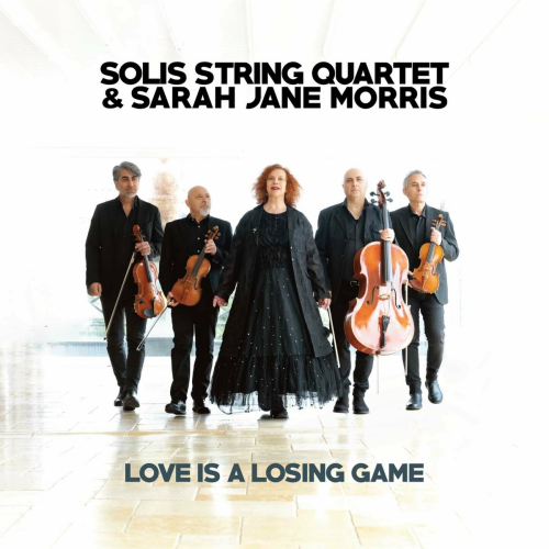 Love Is A Losing Game by Solis String Quartet, Sarah Jane Morris - imusic.am