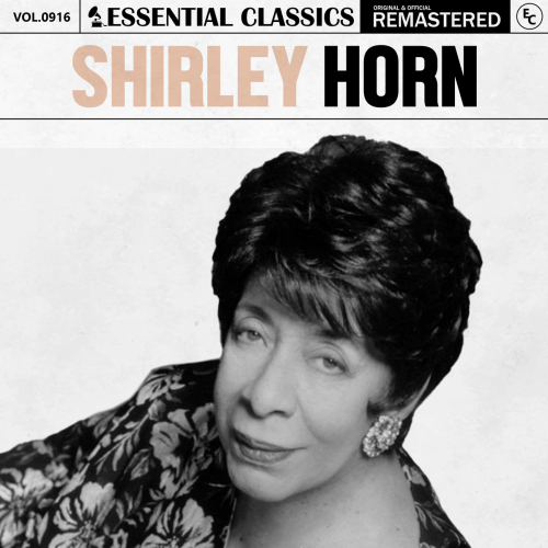 Essential Classics, Vol. 916: Shirley Horn by Shirley Horn - imusic.am