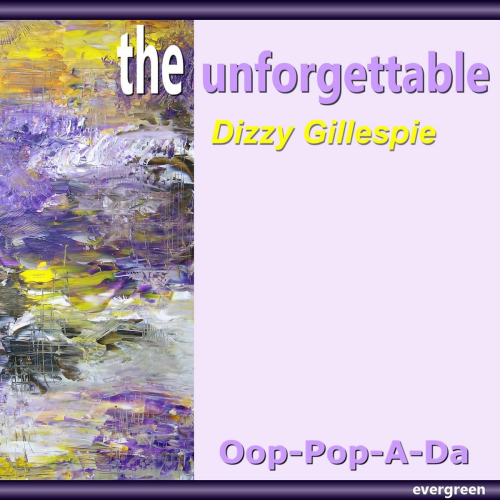 Oop-Pop-A-Da by Dizzy Gillespie - imusic.am