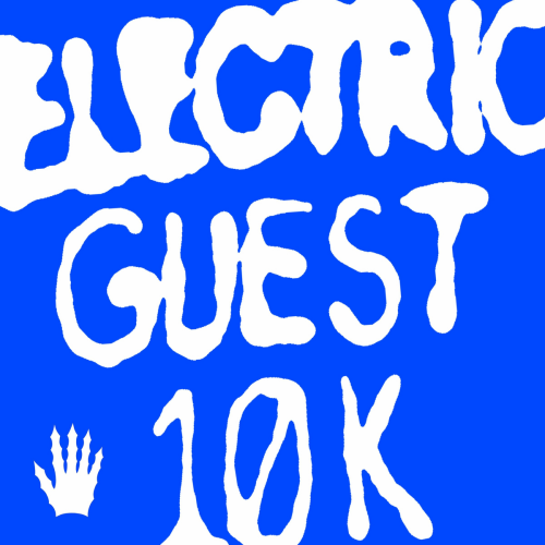 10K by Electric Guest - imusic.am