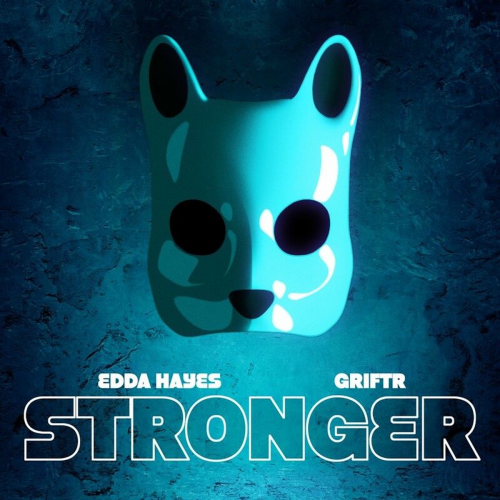 Stronger by Edda Hayes, GRIFTR - imusic.am