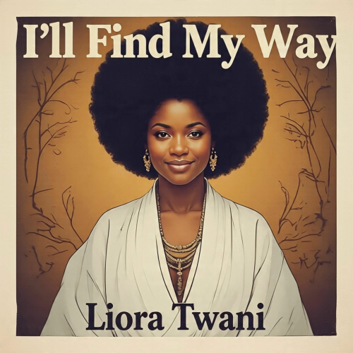 I'll Find My Way by Liora Twani - imusic.am