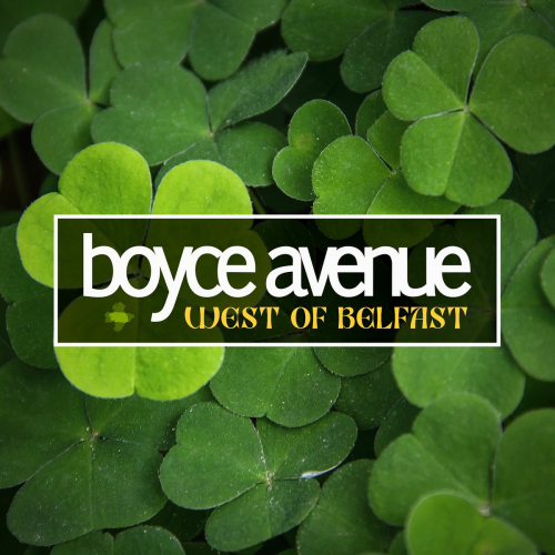 West of Belfast by Boyce Avenue - imusic.am