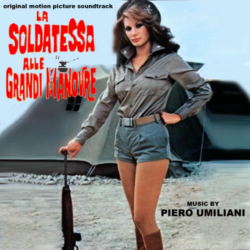 La soldatessa alle grandi manovre (Original Motion Picture Soundtrack) by Piero Umiliani - imusic.am