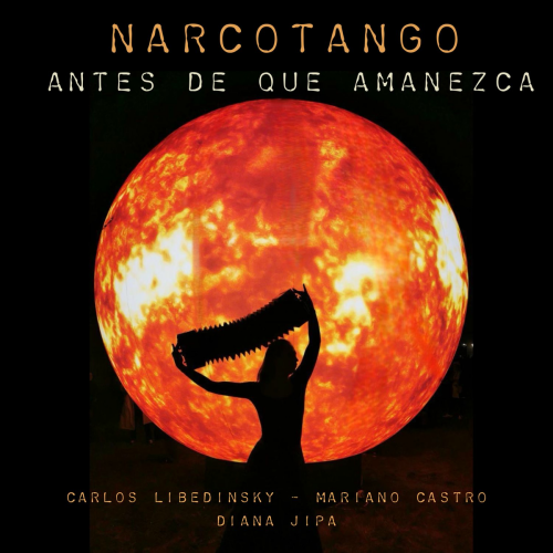 Antes de que amanezca by Carlos Libedinsky, Mariano Castro, Narcotango - imusic.am