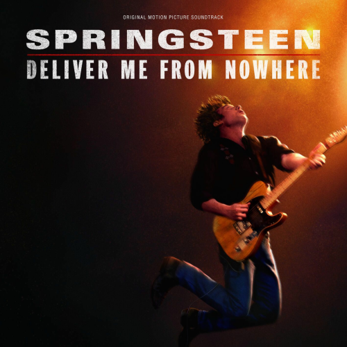 Springsteen:Deliver Me From Nowhere (Original Motion Picture Soundtrack) by Jeremy Allen White - imusic.am