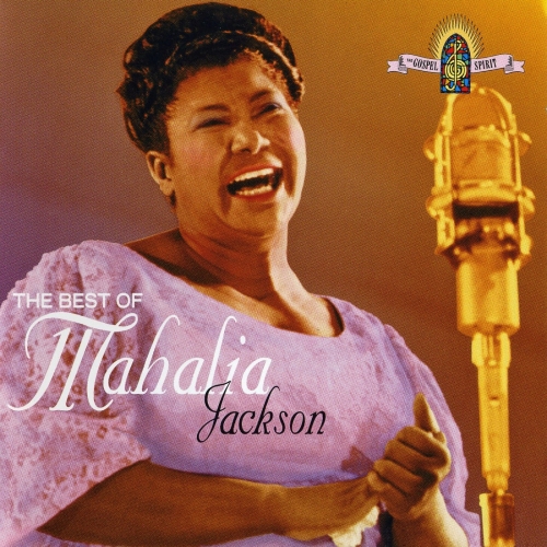 The Best Of by Mahalia Jackson - imusic.am