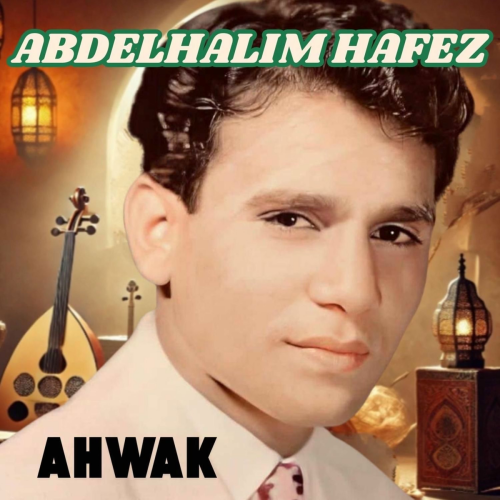 Ahwak by Abdelhalim Hafez - imusic.am