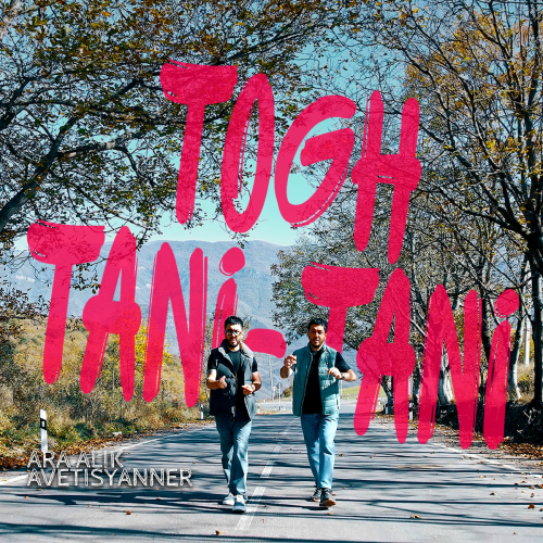 Togh Tani-Tani by Ara Alik Avetisyanner - imusic.am