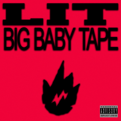 LIT by Big Baby Tape - imusic.am