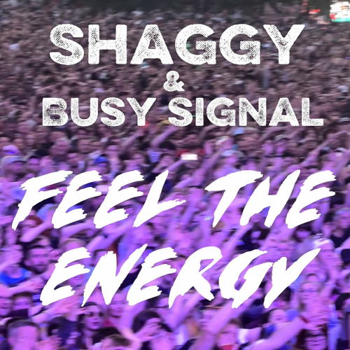 Feel The Energy by Shaggy, Busy Signal - imusic.am