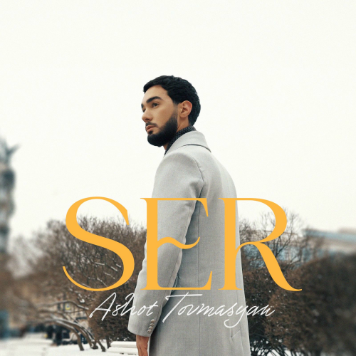 Ser by Ashot Tovmasyan - imusic.am