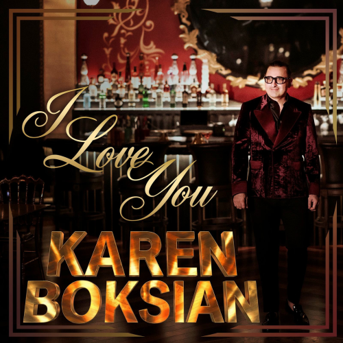 I Love You by Karen Boksian - imusic.am