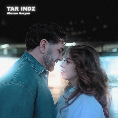 Tar Indz by Alexan Asryan - imusic.am
