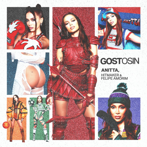 GOSTOSIN by Anitta, Felipe Amorim, HITMAKER - imusic.am
