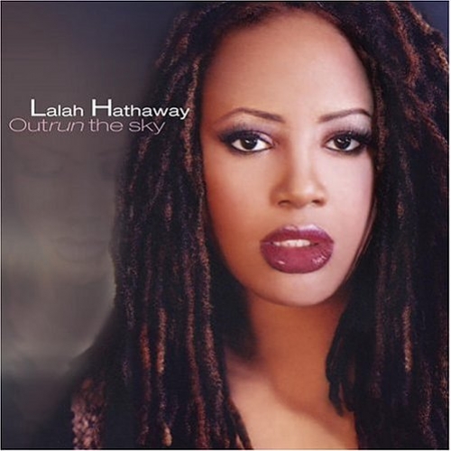 Outrun The Sky by Lalah Hathaway - imusic.am