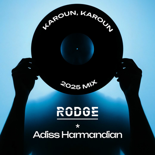 Karoun Karoun (2025 Mix) by Rodge, Adiss Harmandian - imusic.am