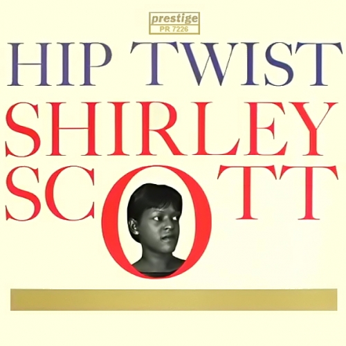 Hip Twist by Shirley Scott - imusic.am