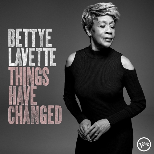 Things Have Changed by Bettye LaVette - imusic.am