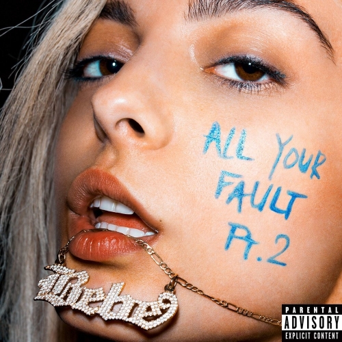 All Your Fault: Pt. 2 by Bebe Rexha - imusic.am