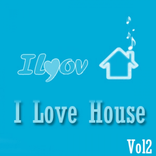 Ilm House Vol 2 by iLyov - imusic.am