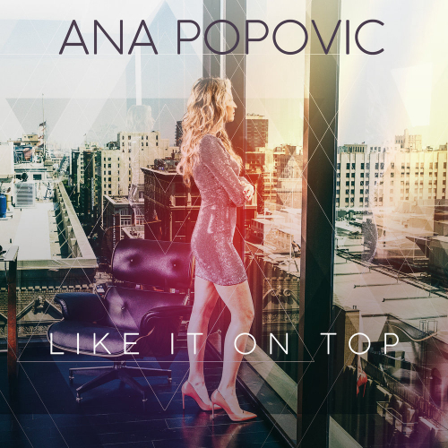 Like It On Top by Ana Popovic - imusic.am