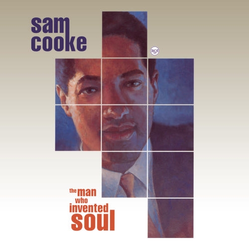 The Man Who Invented Soul by Sam Cooke - imusic.am