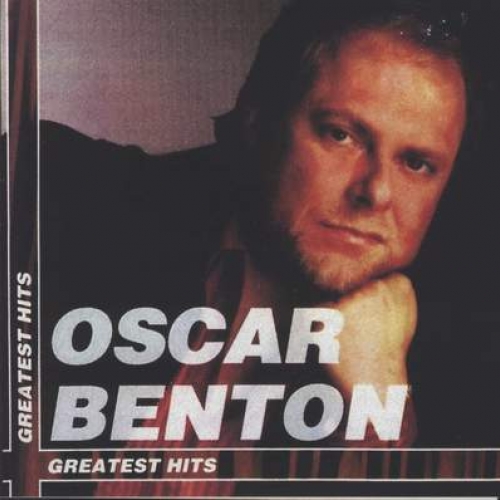 Greatest Hits by Oscar Benton - imusic.am