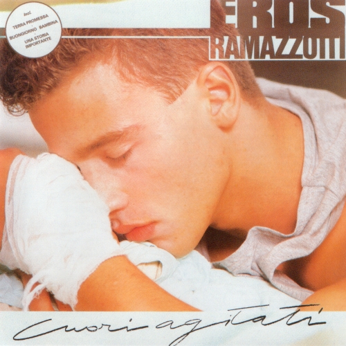 Cuori Agitati by Eros Ramazzotti - imusic.am