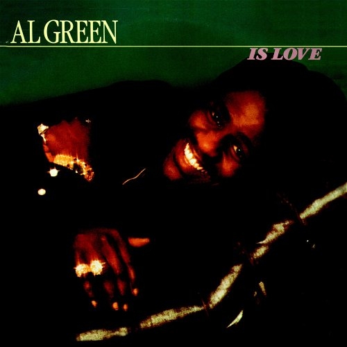 Al Green Is Love by Al Green - imusic.am