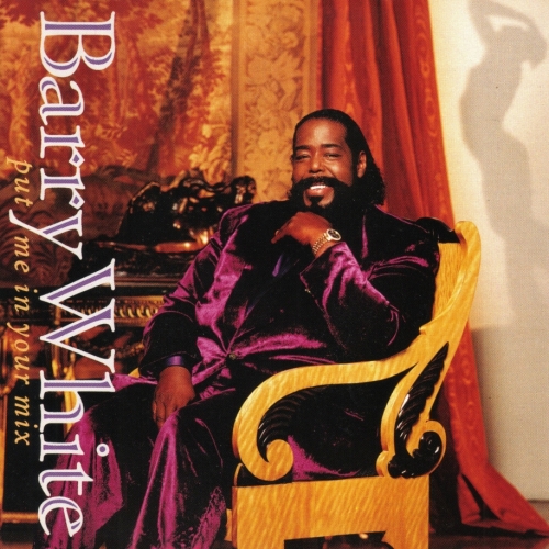 Put Me In Your Mix by Barry White - imusic.am