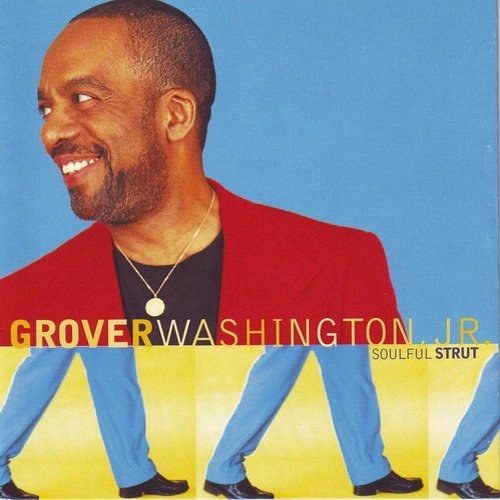 Soulful Strut by Grover Washington, Jr. - imusic.am
