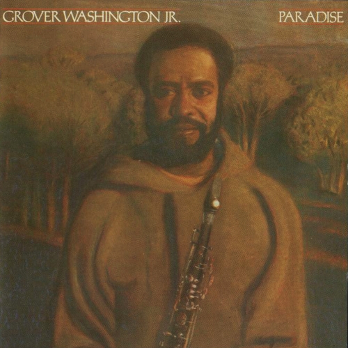 Paradise by Grover Washington, Jr. - imusic.am
