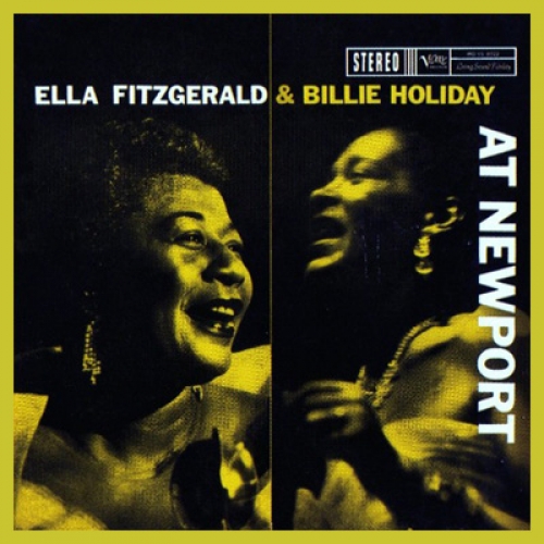 Ella Fitzgerald & Billie Holiday - At Newport by Ella Fitzgerald - imusic.am