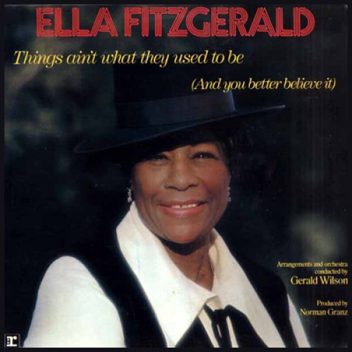 Things Ain't What They Used To Be by Ella Fitzgerald - imusic.am