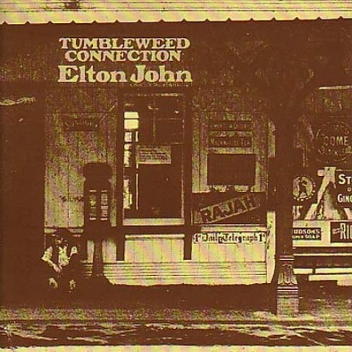 Tumbleweed Connection by Elton John - imusic.am