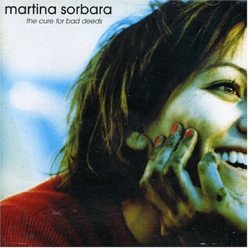 Cure For Bad Deeds by Martina Sorbara - imusic.am