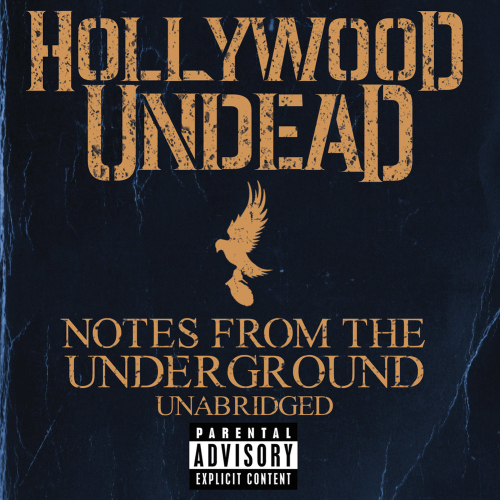 Notes From The Underground - Unabridged by Hollywood Undead - imusic.am