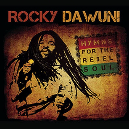 Hymns For The Rebel Soul by Rocky Dawuni - imusic.am